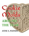 Cookie Molds Around the Year book cover